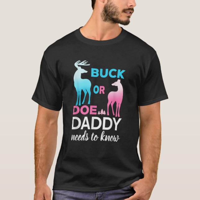 Geschlecht offenbart Buck oder Doe Daddy T Shirt (Vorderseite)