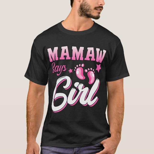 Geschlecht offenbart Mamaw sagt Mädchen Matching F T-Shirt (Vorderseite)
