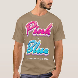 Geschlecht offenbart Party, Rosa oder Blau, unser T-Shirt