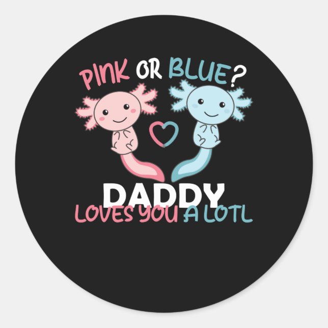 Geschlecht offenbart pink oder blau daddy Lieben S Runder Aufkleber (Vorderseite)