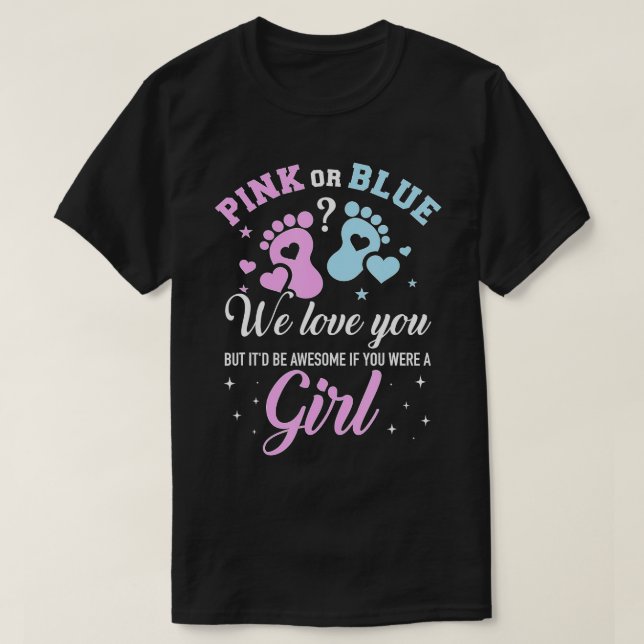 Geschlecht offenbart rosa oder blaue Liebe Sie abe T-Shirt (Design vorne)