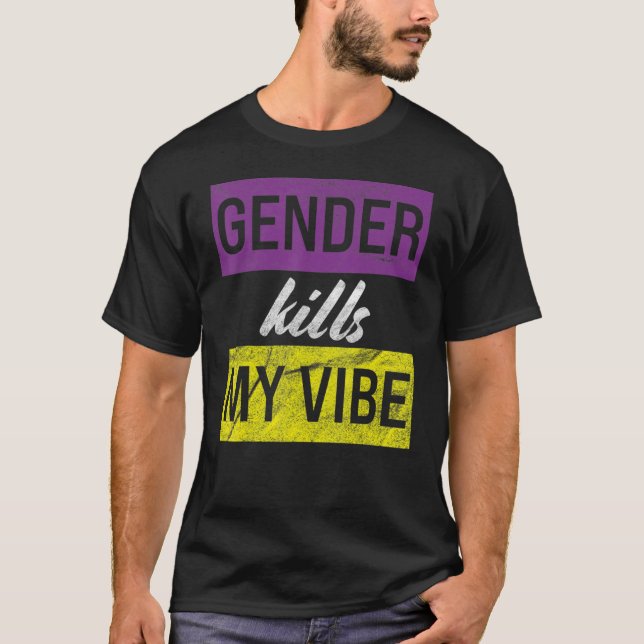 Geschlecht tötet mein Gesicht, nicht binär, Geschl T-Shirt (Vorderseite)