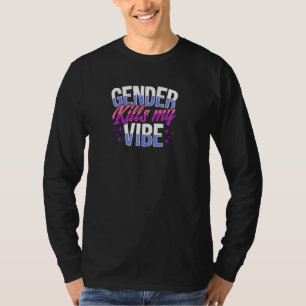 Geschlecht tötet meine Vibe Niedlich Genderfluid G T-Shirt