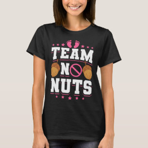 Geschlecht zeigt Baby Shower Team No Nuts T-Shirt