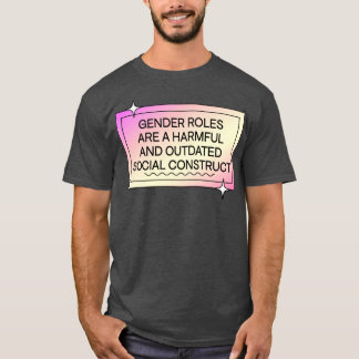 Geschlechterrollen Sind Veraltet T-Shirt