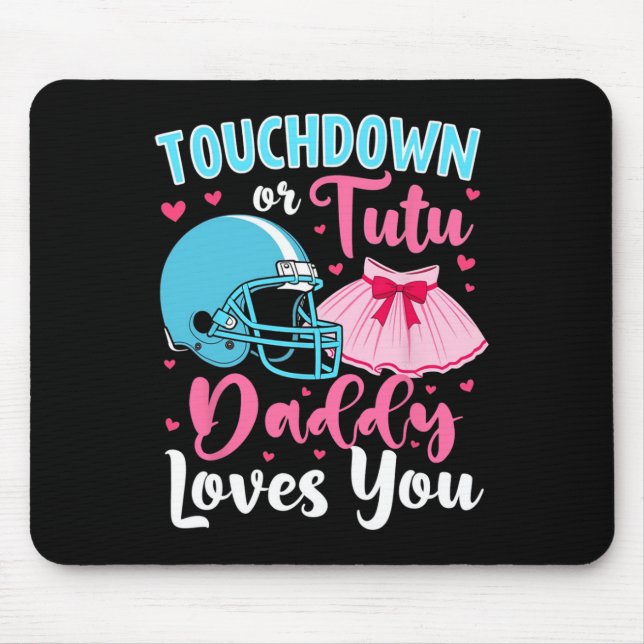 Geschlechtsspezifische Touchdown- oder Tutu Daddy- Mousepad (Vorne)