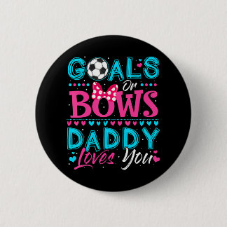 Geschlechtsspezifische Ziele oder Bows Daddy Liebe Button