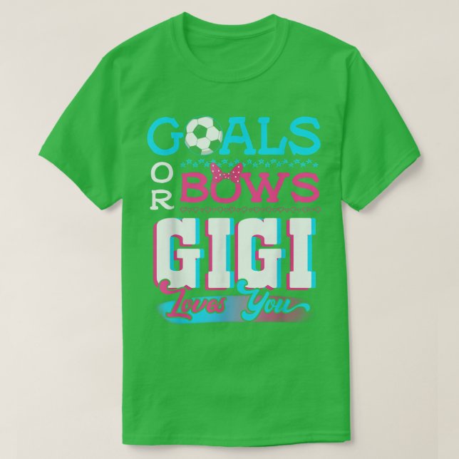 Geschlechtsspezifische Ziele oder Bows Gigi Lieben T-Shirt (Design vorne)