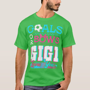 Geschlechtsspezifische Ziele oder Bows Gigi Lieben T-Shirt