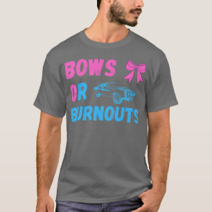 Geschlechtsverkehr bei Bows oder Burnouts Ankündig T-Shirt