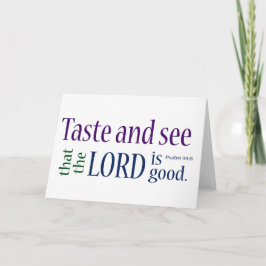 Geschmack und sehen... Psalm 34:8 Karte