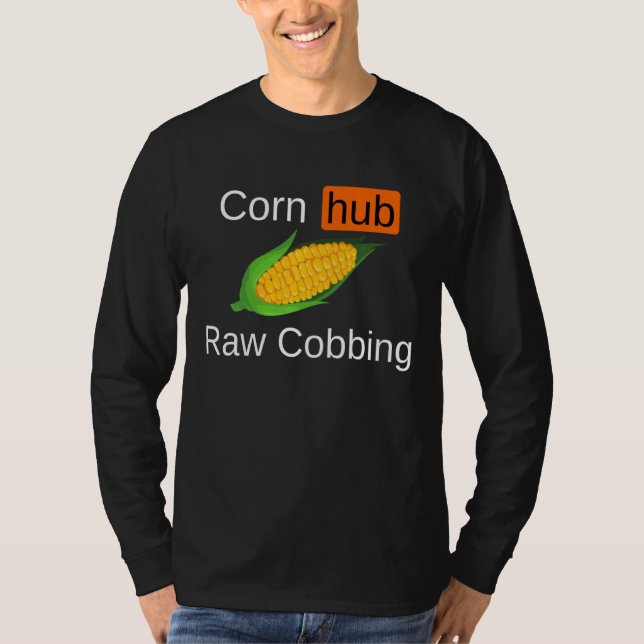 Geschmackvoll Maishub Raw Cobbing Funny Meme Gag T-Shirt (Vorderseite)