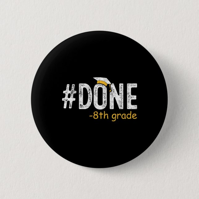 Geschrieben 8. Klasse Abschluss Geschenke 8. Klass Button (Vorderseite)