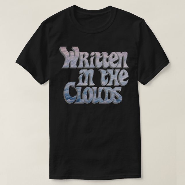 Geschrieben in den Wolken T-Shirt (Design vorne)