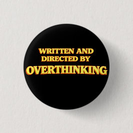 Geschrieben und Regie von Overthinking Button