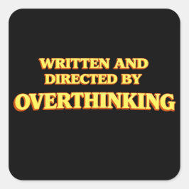 Geschrieben und Regie von Overthinking Quadratischer Aufkleber