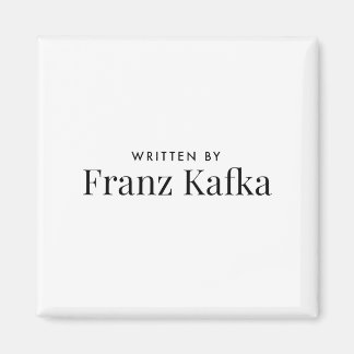 Geschrieben von Franz Kafka Magnet