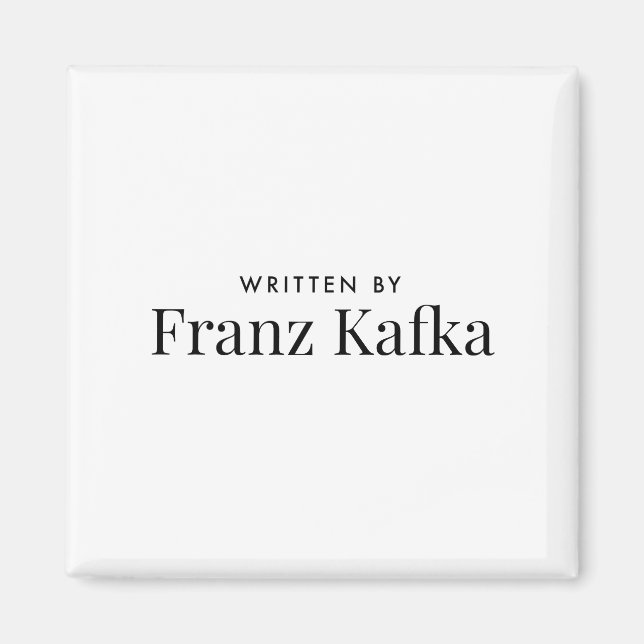 Geschrieben von Franz Kafka Magnet (Vorne)