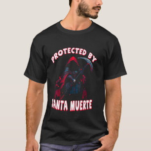 Geschützt von Santa Muerte für ihre Frauen Männer T-Shirt