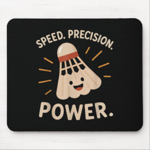 Geschwindigkeit. Genauigkeit. Power. - Badminton P Mousepad