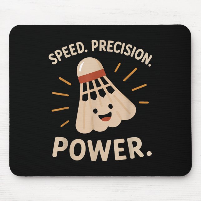 Geschwindigkeit. Genauigkeit. Power. - Badminton P Mousepad (Vorne)