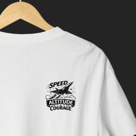 Geschwindigkeit Höhe Mut Luftfahrt Jet Design T-Shirt