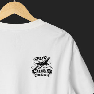 Geschwindigkeit Höhe Mut Luftfahrt Jet Design T-Shirt