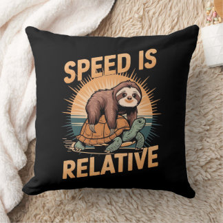 Geschwindigkeit ist relativ - Funny Sloth und Turt Kissen