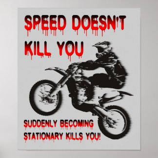 Geschwindigkeit tötet nicht das lustige Dirt Bike  Poster