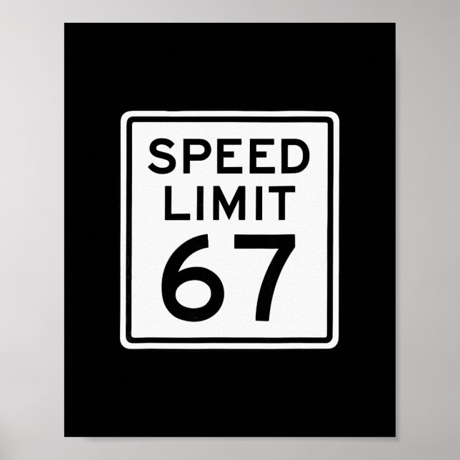 Geschwindigkeitsbegrenzung 67 Meme Brainrot 6 7 6- Poster (Vorne)