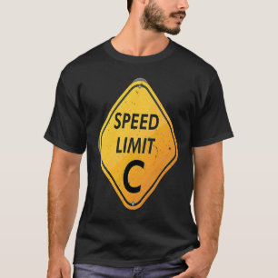 Geschwindigkeitsbegrenzung C Lichtgeschwindigkeit T-Shirt