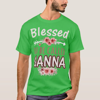 Gesegnet, als Ganna Schöne Blume Flora genannt zu  T-Shirt