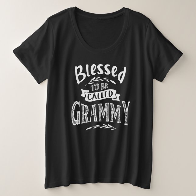 Gesegnet, als Grammy bezeichnet zu werden Große Größe T-Shirt (Design vorne)