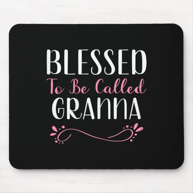 Gesegnet, als Granna Niedliches Cooles Oma genannt Mousepad (Vorne)