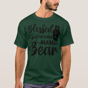 Gesegnet als Mama Bear 110 T-Shirt