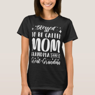 Gesegnet, als Mama Oma und große Oma genannt zu we T-Shirt