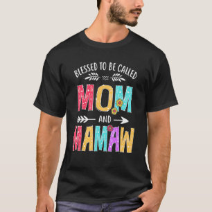 Gesegnet, als Mama und Mamaw Großmutter genannt zu T-Shirt