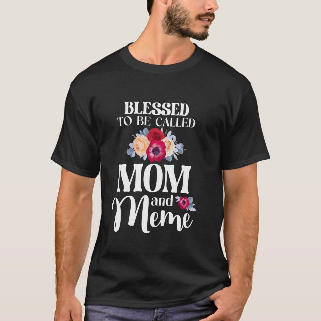 Gesegnet, als Mama und Meme Blumenmutter genannt z T-Shirt (Vorderseite)