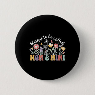 Gesegnet, als Mama und Mimi Niedliche Blume zu bez Button