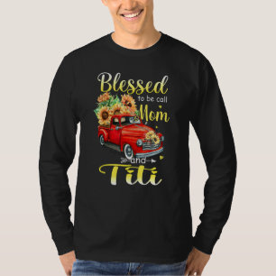 Gesegnet als Mama und Titi Tante Mütter Da T-Shirt