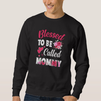 Gesegnet, als Mommy Floral Mommy Mütter D genannt  Sweatshirt