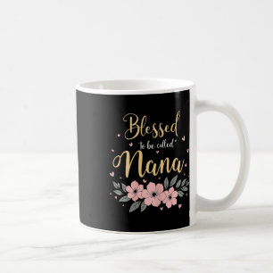 Gesegnet, als Nana Floral Oma Mutter genannt zu we Kaffeetasse