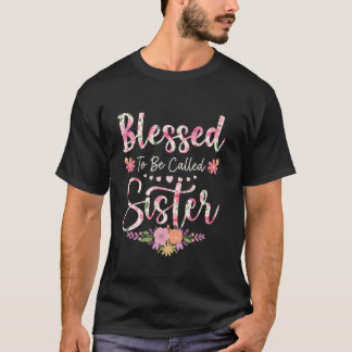 Gesegnet, als Schwester Floral Frauen Mädchen Mot T-Shirt