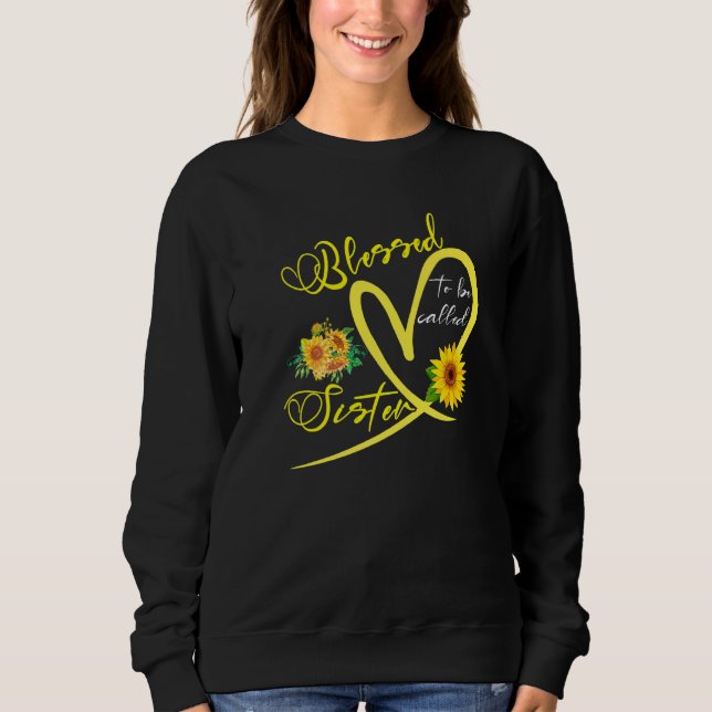Gesegnet, als Schwester Sonnenblume Herzmutter gen Sweatshirt (Vorderseite)