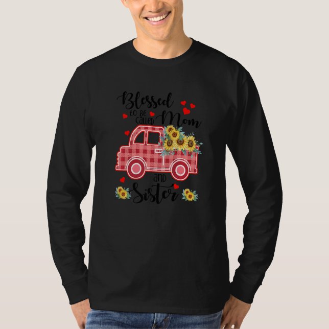 Gesegnet als Schwester Sunflower Truck Schwester T-Shirt (Vorderseite)