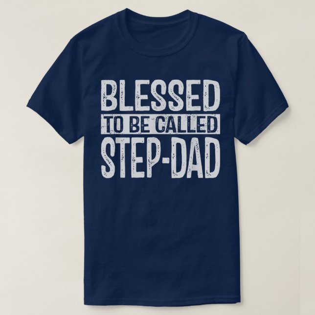 Gesegnet, als StepDad bezeichnet zu werden, Vater  T-Shirt (Design vorne)