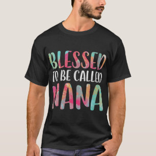 Gesegnet, als Tag der Mutter Nana genannt zu werde T-Shirt