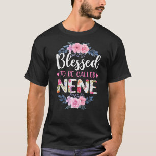Gesegnet, als Tag der Mutter Nene genannt zu werde T-Shirt