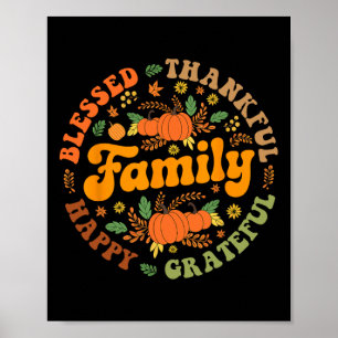 Gesegnet Dankbarkeit Familie glücklich Thanksgivin Poster