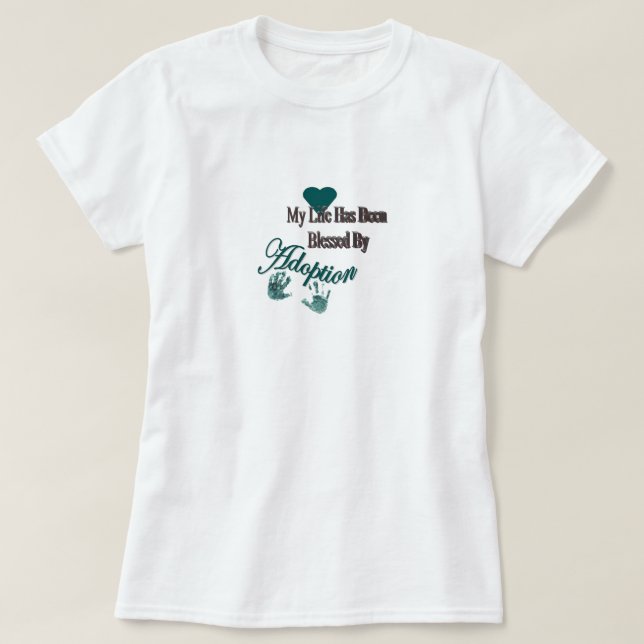 Gesegnet durch Adoptions-Shirt T-Shirt (Design vorne)